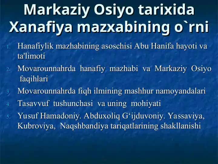 Markaziy Osiyo tarixida Xanafiya mazxabining o`rni.