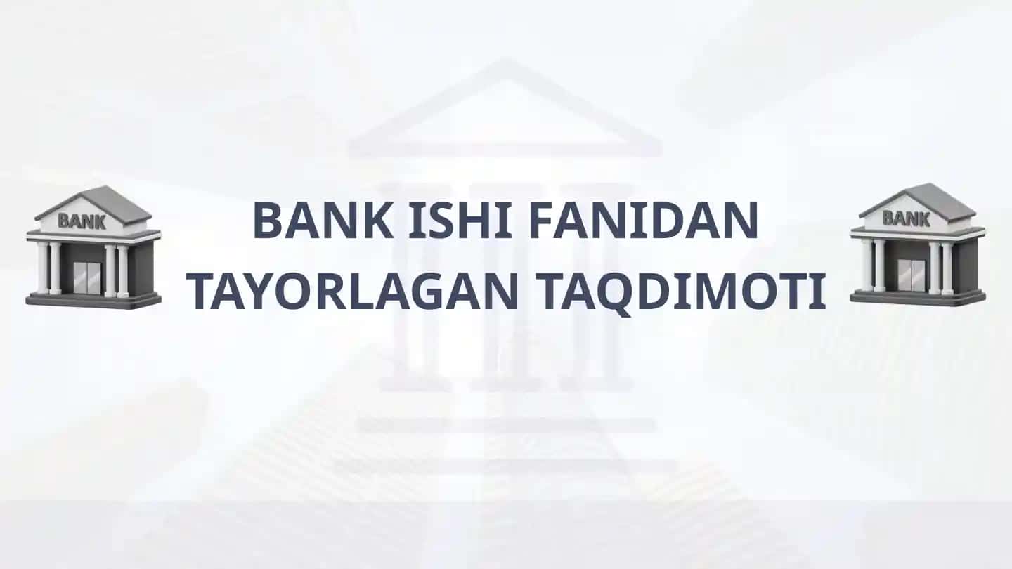 Bank aktivlar tarkibi va ularni balansda joylashishi