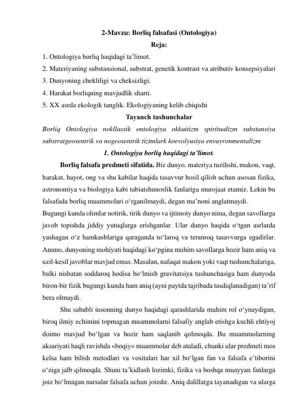 Borliq falsafasi.Ontologiya .Ontologiya borliq haqidagi ta'limot .Ekologiyaning kelib chiqishi .Harakat borliqning mavjudlik sharti.