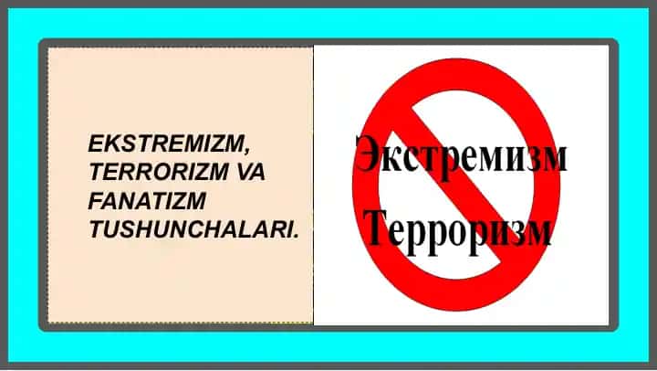 Ekstremizm, Terrorizm va Fanatizm Tushunchalari