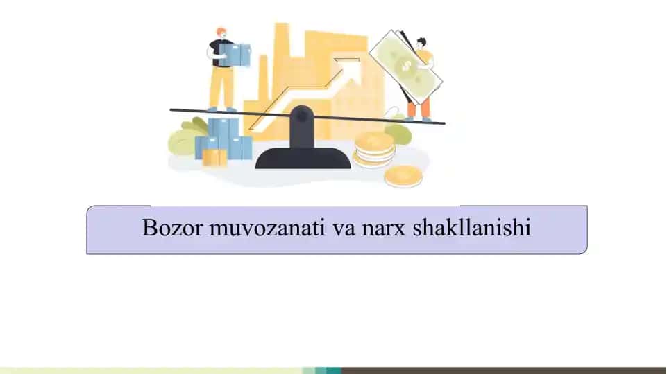 Bozor muvozanati va narx shakllanishi SLAYD | Bozor muvozanati va narx shakllanishi SLAYD