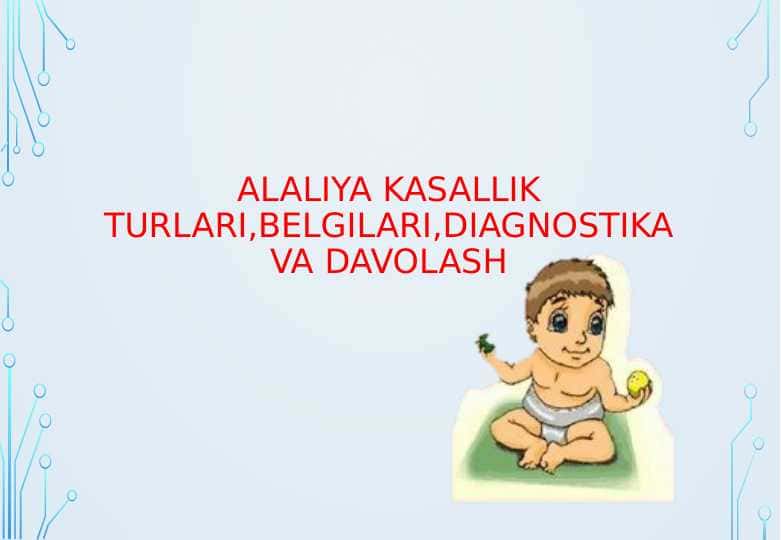 Alaliya kasallik turlari, belgilari, diagnostika va davolash