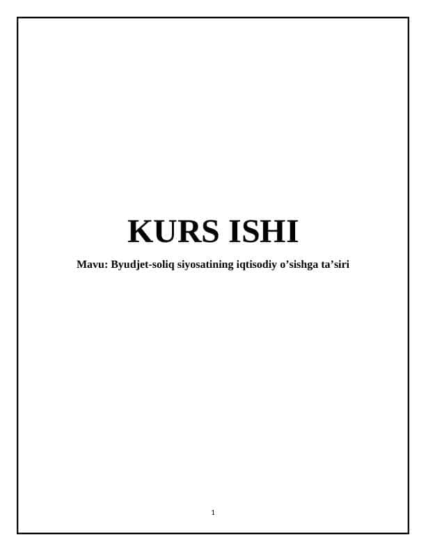 BYUDJET-SOLIQ SIYOSATINING IQTISODIY O'SISHGA TA'SIRI