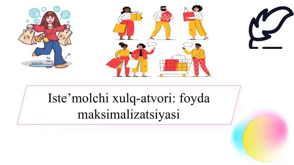 Iste’molchi xulq-atvori: foyda maksimalizatsiyasi | Истеъмолчи хулқ-атвори: фойда максимализацияси