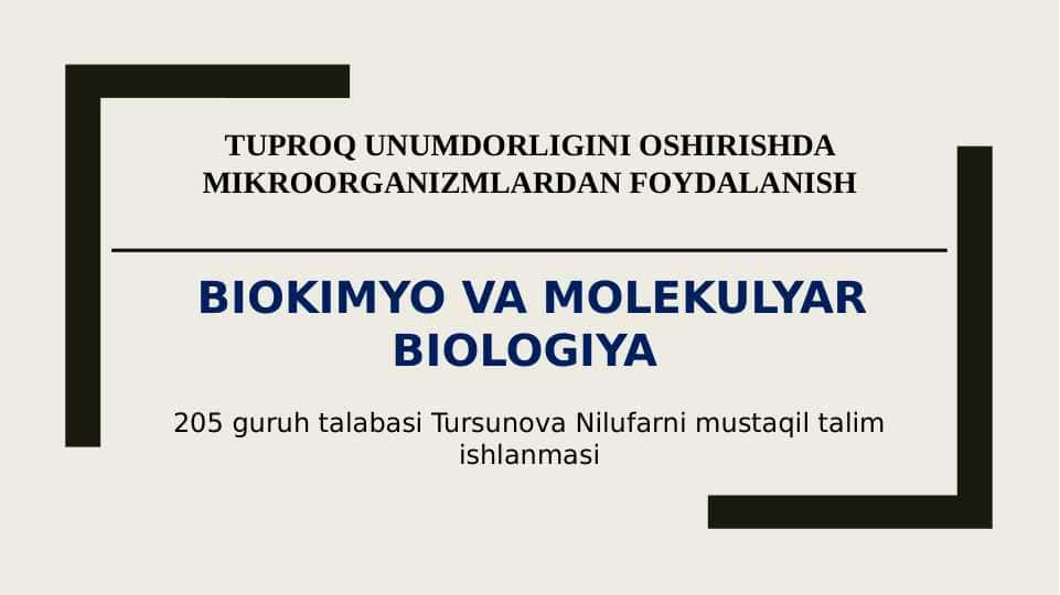 TUPROQ UNUMDORLIGINI OSHIRISHDA MIKROORGANIZMLARDAN FOYDALANISH
