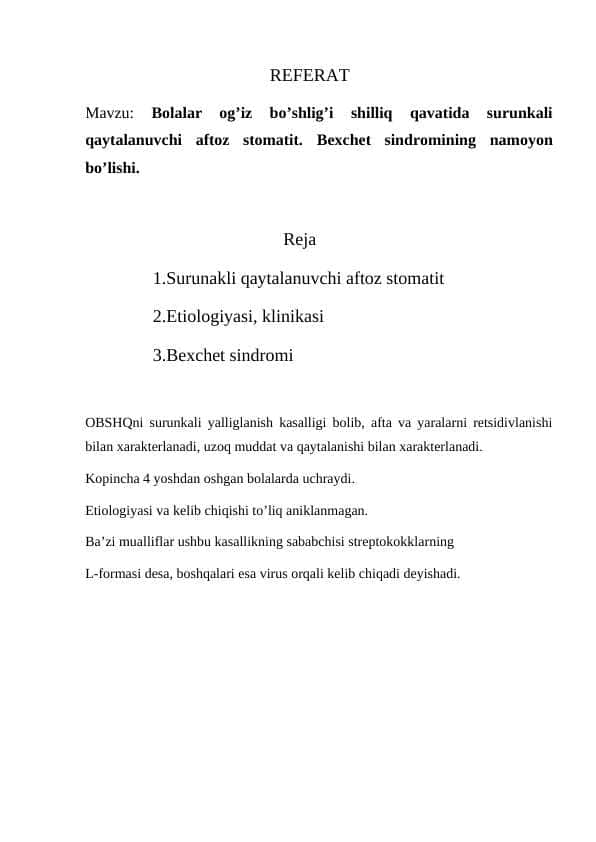 Bolalar og’iz bo’shlig’i shilliq qavatida surunkali qaytalanuvchi aftoz stomatit. Bexchet sindromining namoyon bo’lishi.