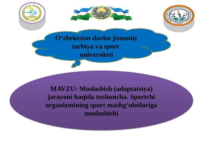 Moslashish (adaptatsiya) jarayoni haqida tushuncha. Sportchi organizmining sport mashgʻulotlariga moslashishi