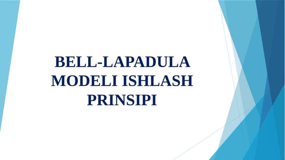 Bell-Lapadula modeli ishlash prinsipi