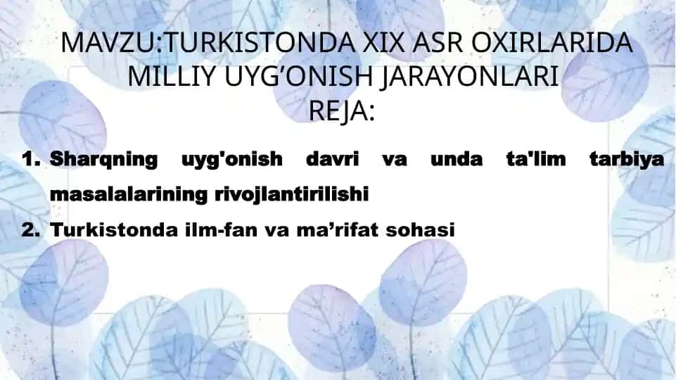 TURKISTONDA XIX ASR OXIRLARIDA MILLIY UYG’ONISH JARAYONLARI