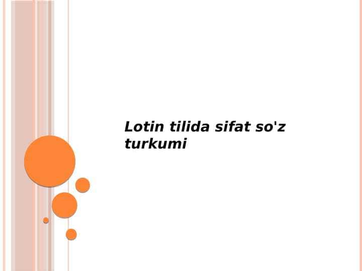 Lotin tilida sifat so'z turkumi