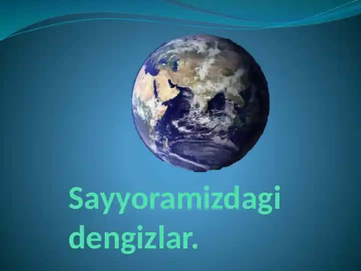 Sayyoramizdagi dengizlar