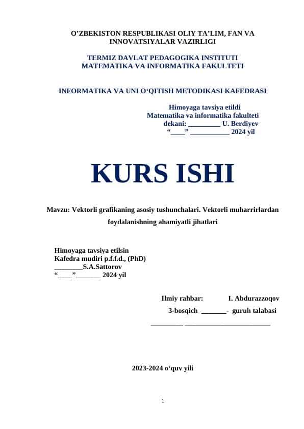 Vektorli grafikaning asosiy tushunchalari. Vektorli muharrirlardan foydalanishning ahamiyatli jihatlari
