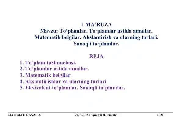 To‘plamlar. To‘plamlar ustida amallar. Matematik belgilar. Akslantirish va ularning turlari. Sanoqli to‘plamlar