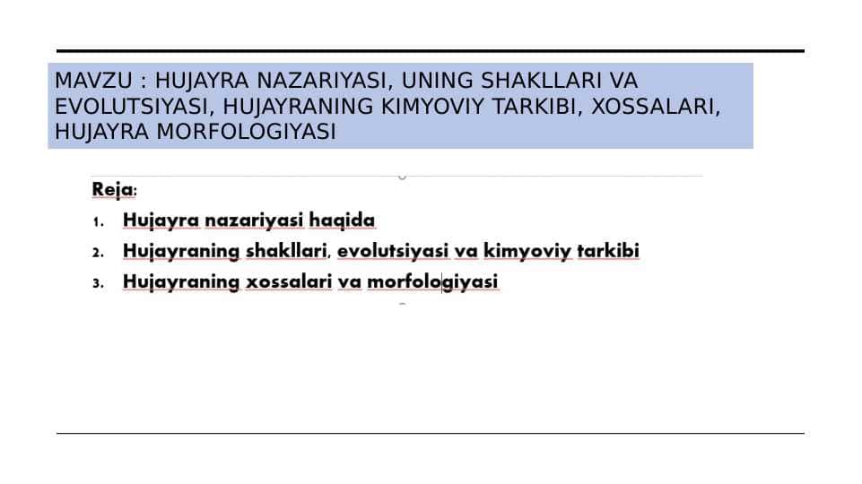 Hujayra nazariyasi, uning shakllari va evolutsiyasi, hujayraning kimyoviy tarkibi, xossalari, hujayra morfologiyasi