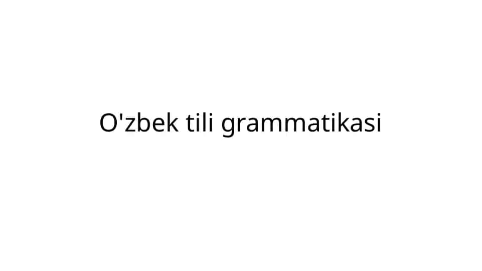O'zbek tili grammatikasi