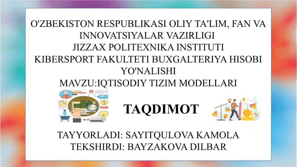 IQTISODIY TIZIM MODELLARI SLAYD