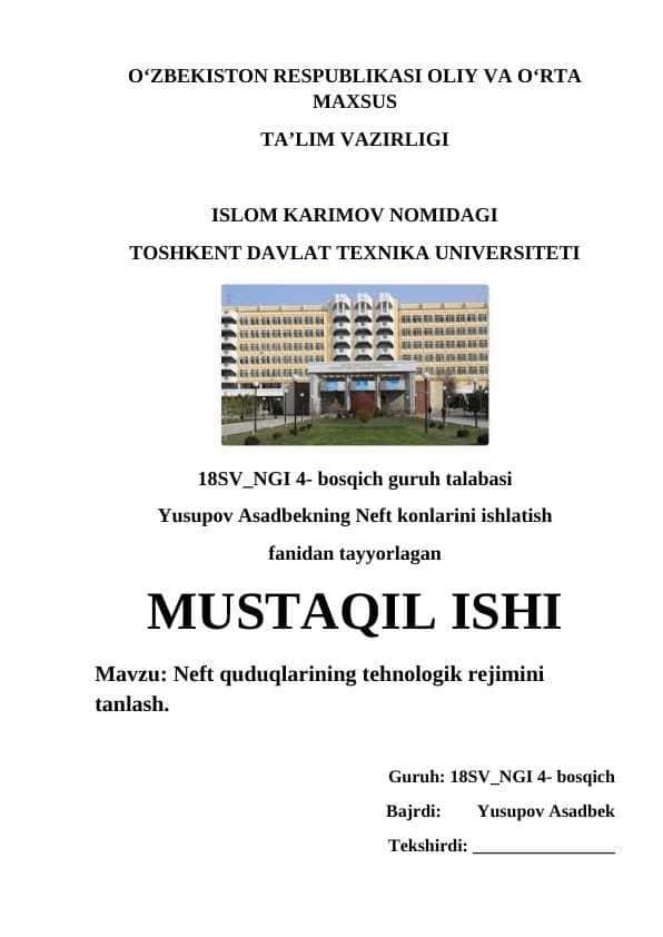 Neft quduqlarining tehnologik rejimini tanlash.