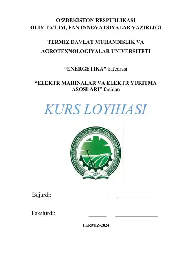 Kurs ishi " ELEKTR MAHINALAR VA ELEKTR YURITMA ASOSLARI"