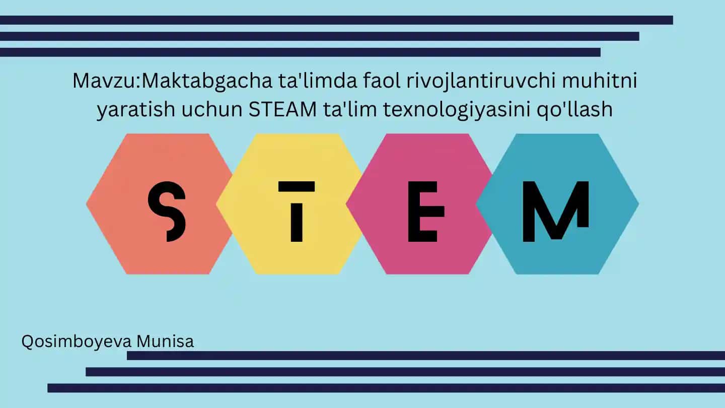 STEAM ta'lim texnologiyasi