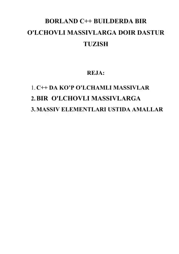 Borland C++ Builderda ikki o'lchovli massivlarga doir dastur tuzish