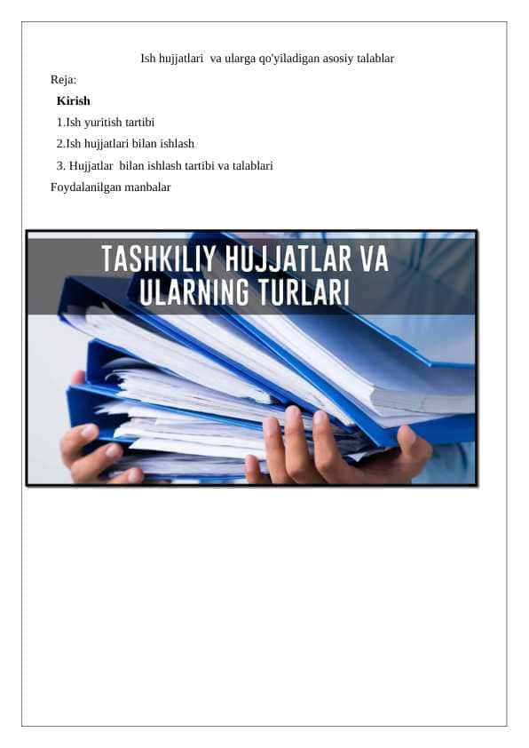 Ish Hujjatlari va ularga qo'yiladigan asosiy talablar