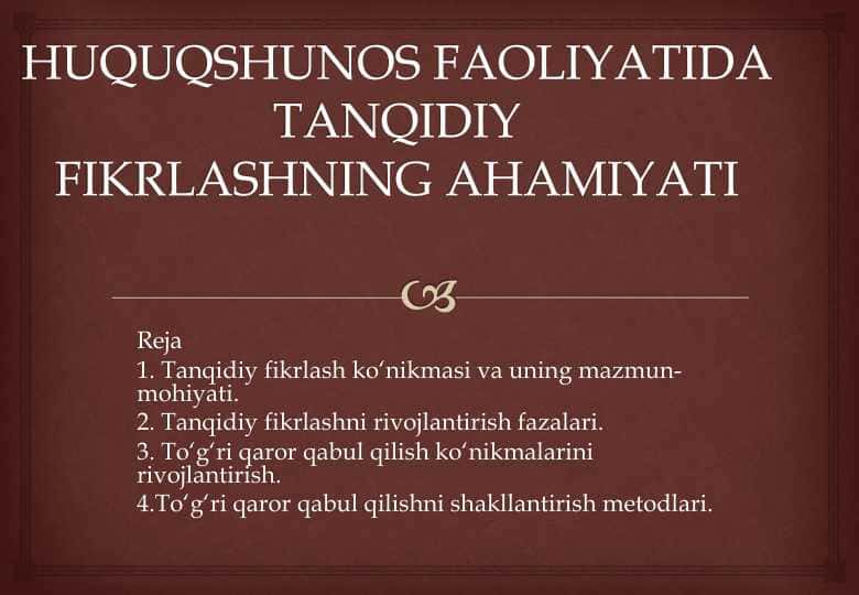HUQUQSHUNOS FAOLIYATIDA TANQIDIYFIKRLASHNING AHAMIYATI