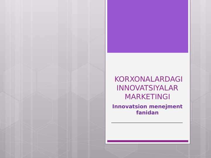 KORXONALARDAGI INNOVATSIYALAR MARKETINGI