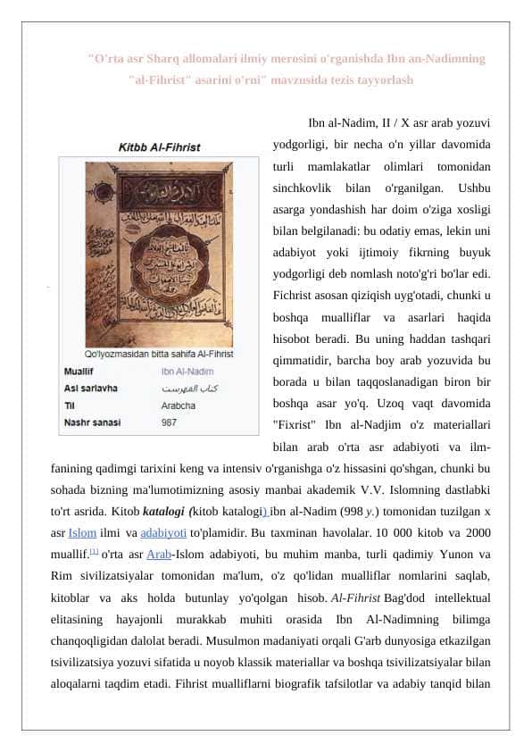 O'rta asr Sharq allomalari ilmiy merosini o'rganishda Ibn an-Nadimning al-Fihrist asarini o'rni mavzusida tezis tayyorlash