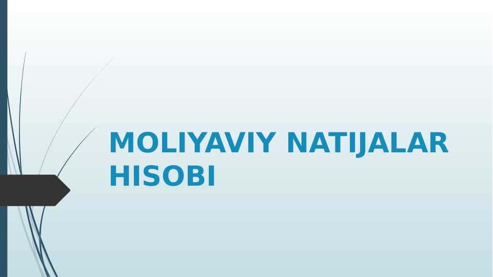 Moliyaviy natijalar to'g'risidagi hisobot..