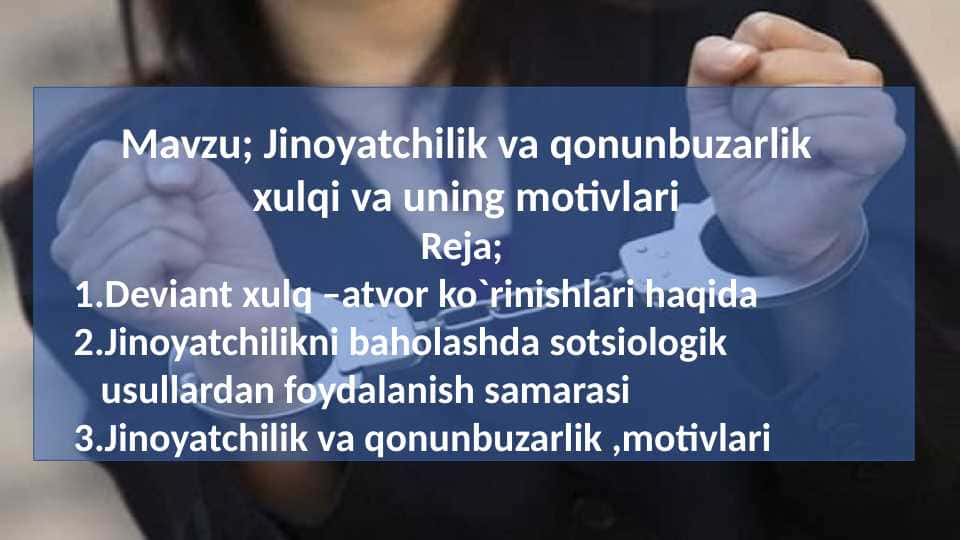 Jinoyatchilik va qonunbuzarlik xulqi va uning motivlari