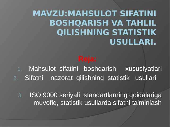 Mahsulot sifatini boshqarish va tahlil qilishning statistik usullari. pptx
