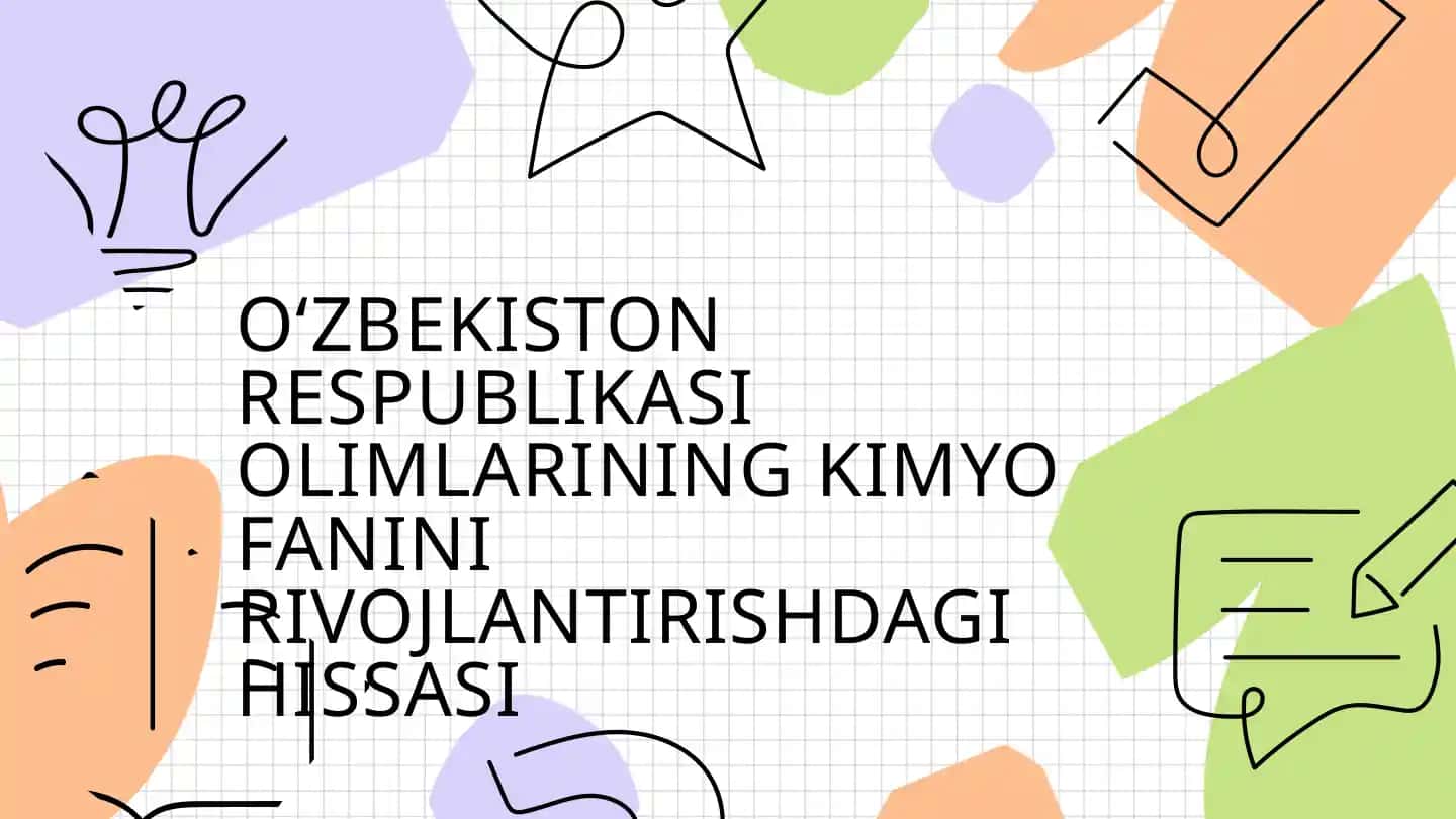 O'zbekiston Respublikasi Olimlarining Kimyo Fanini Rivojlantirishdagi Hissasi