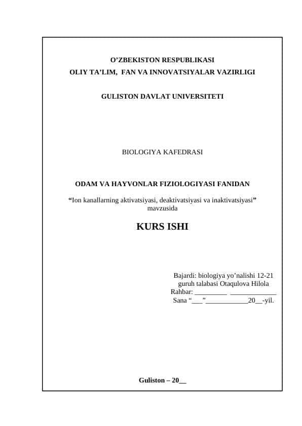 Ion kanallarning aktivatsiyasi, deaktivatsiyasi va inaktivatsiyasi