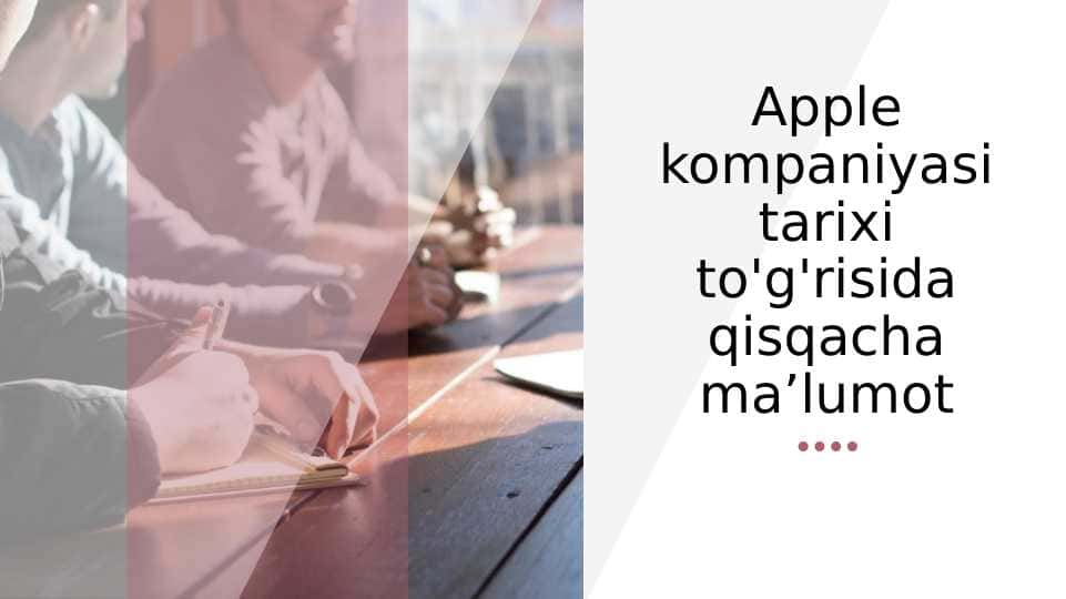 Apple komaniyasi haqida malumotlar pptx