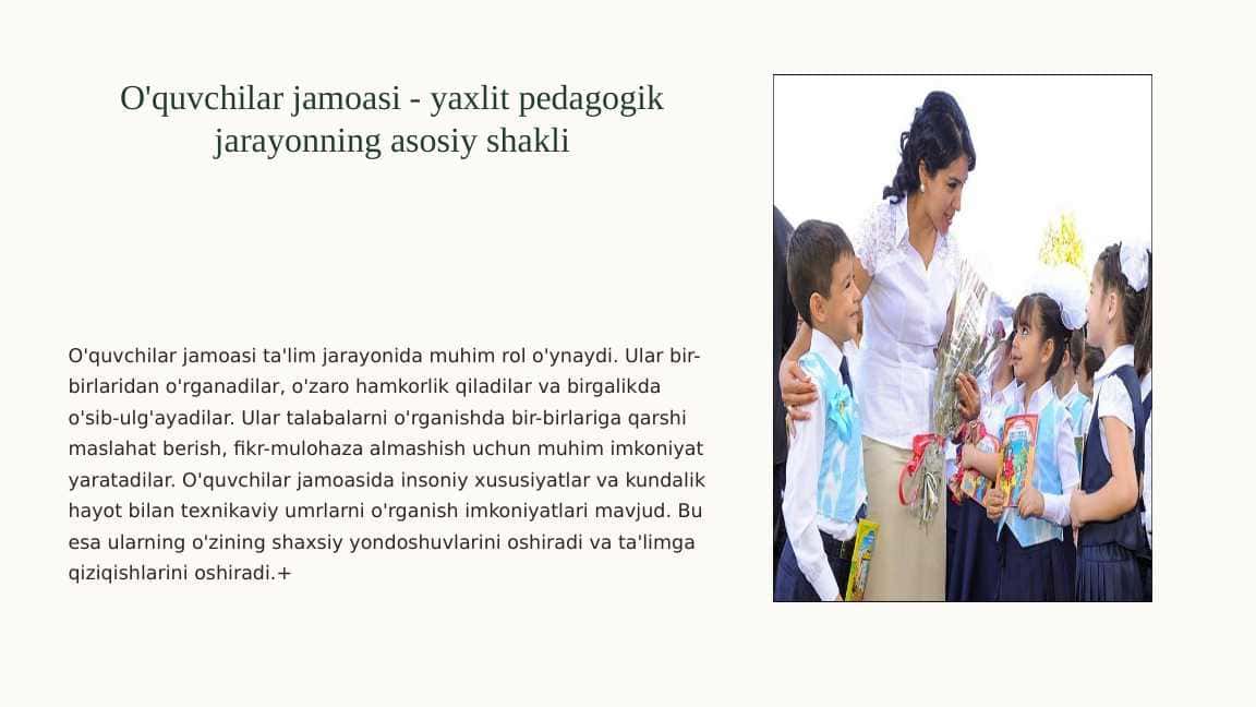 O'quvchilar jamoasi - yaxlit pedagogik jarayonning asosiy shakli