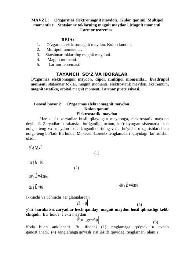 O‘zgarmas elektromagnit maydon. Kulon qonuni. Multipol momentlar. Statsionar toklarning magnit maydoni. Magnit momenti. Larmor teoremasi.