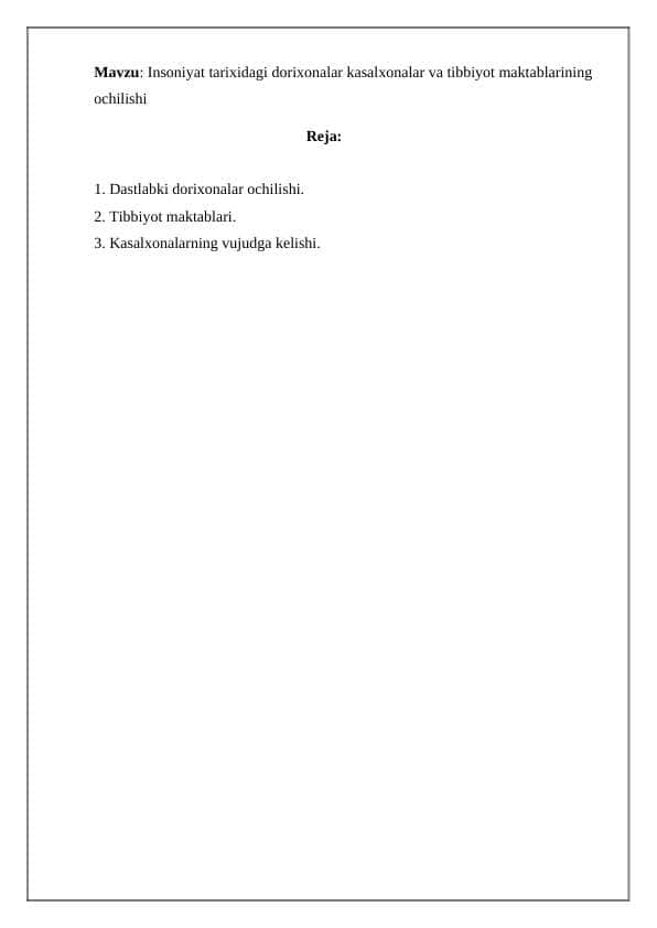 Insoniyat tarixidagi dorixonalar kasalxonalar va tibbiyot maktablarining ochilishi