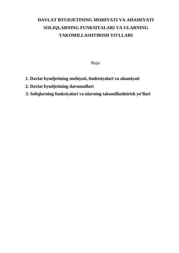 DAVLAT BYUDJETINING MOHIYATI VA AHAMIYATI SOLIQLARNING FUNKSIYALARI VA ULARNING TAKOMILLASHTIRISH YO‘LLARI