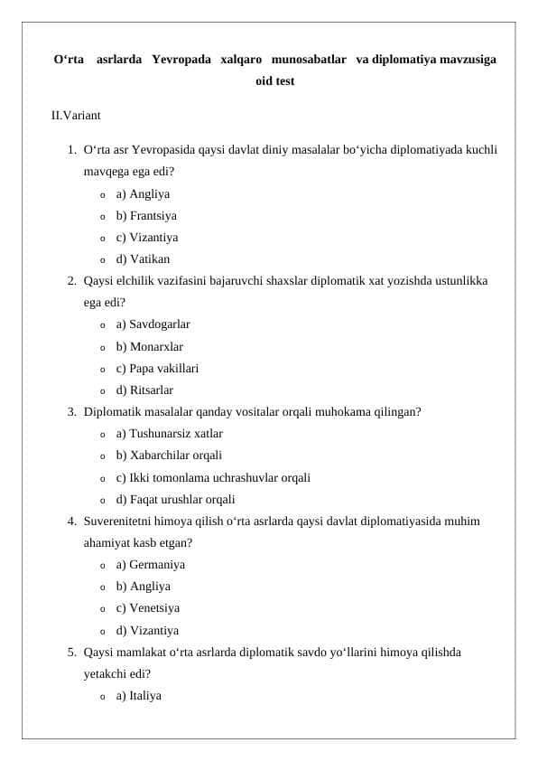O‘rta asrlarda Yevropada xalqaro munosabatlar va diplomatiya mavzusiga oid test Variant II