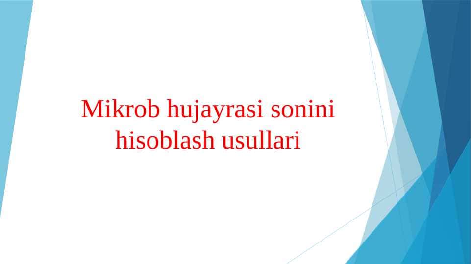Mikrob hujayrasi sonini hisoblash usullari
