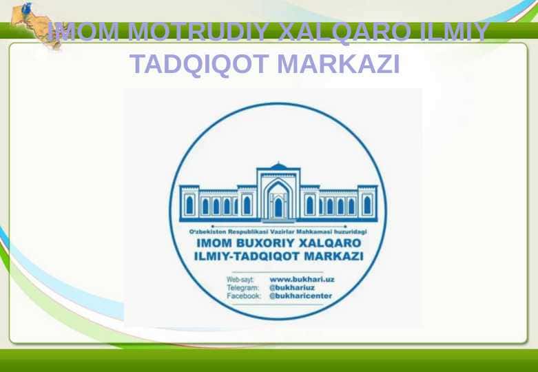 Imom Motrudiy xalqaro ilmiy tadqiqot markazi 24