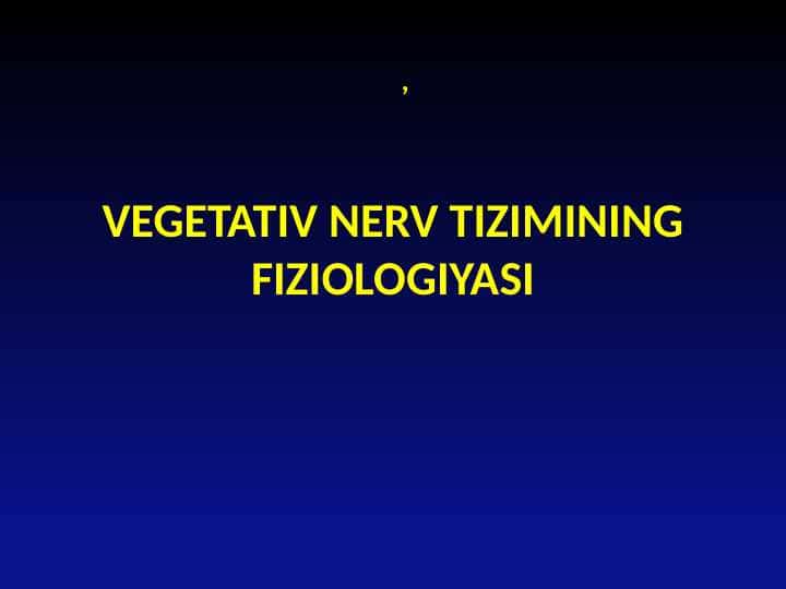 Vegetativ nerv sistemasi fiziologiyasi