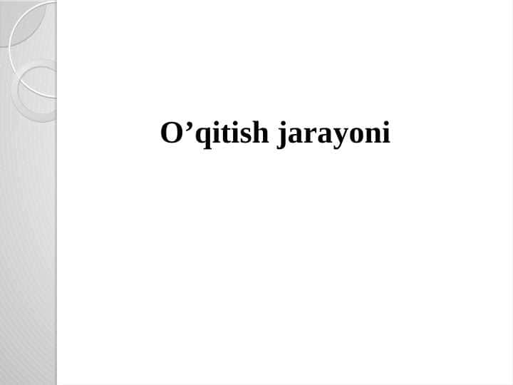 O’qitish jarayoni