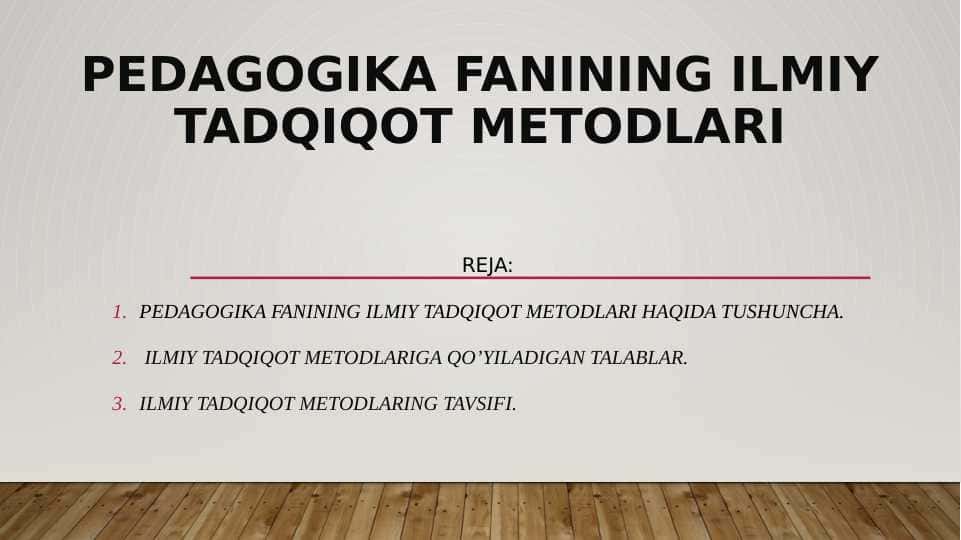 Pedagogika fanining ilmiy tadqiqot metodlari