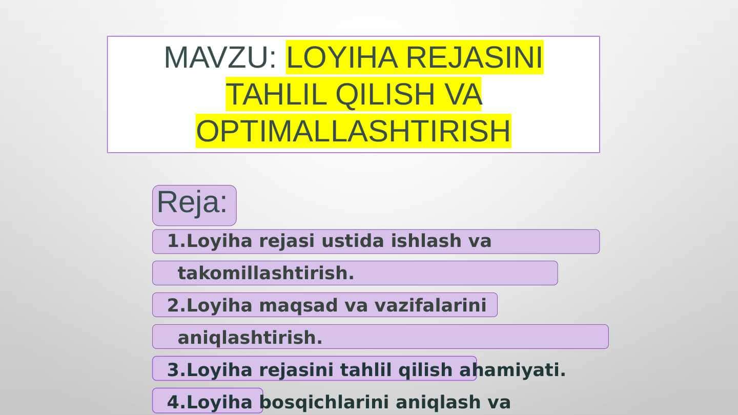 LOYIHA REJASINI TAHLIL QILISH VA OPTIMALLASHTIRISH