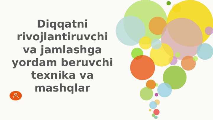 Diqqatni rivojlantiruvchi mashqlar va texnikalar