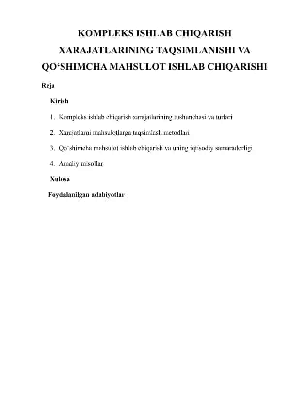 Kompleks ishlab chiqarish xarajatlarining taqsimlanishi va qo‘shimcha mahsulot ishlab chiqarishi