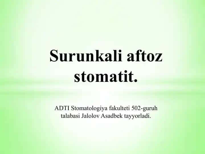 Surunkali aftoz stomatit.