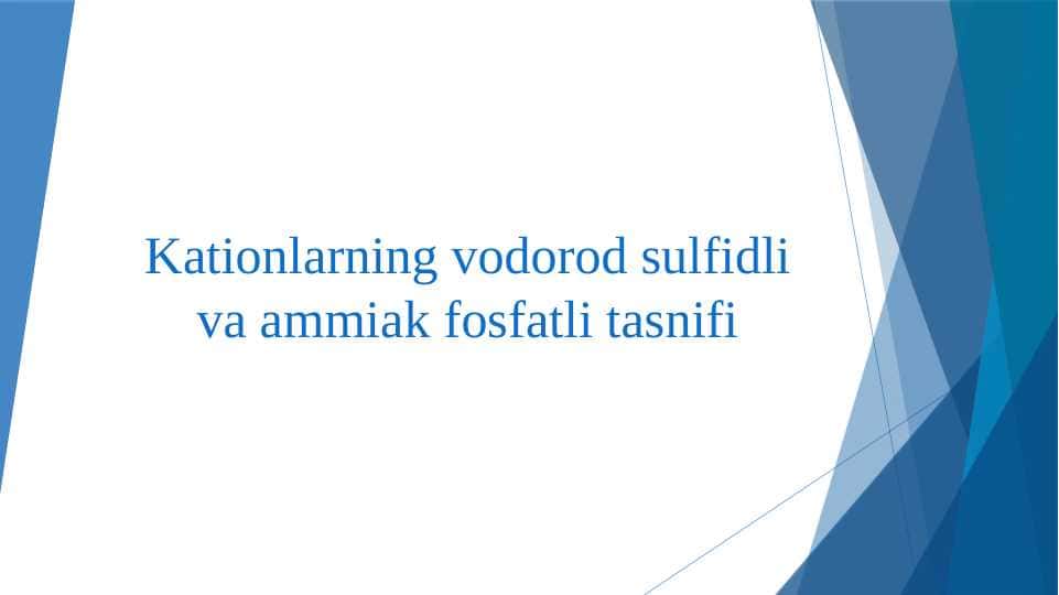 Kationlarning vodorod sulfidli va ammiak fosfatli tasnifi