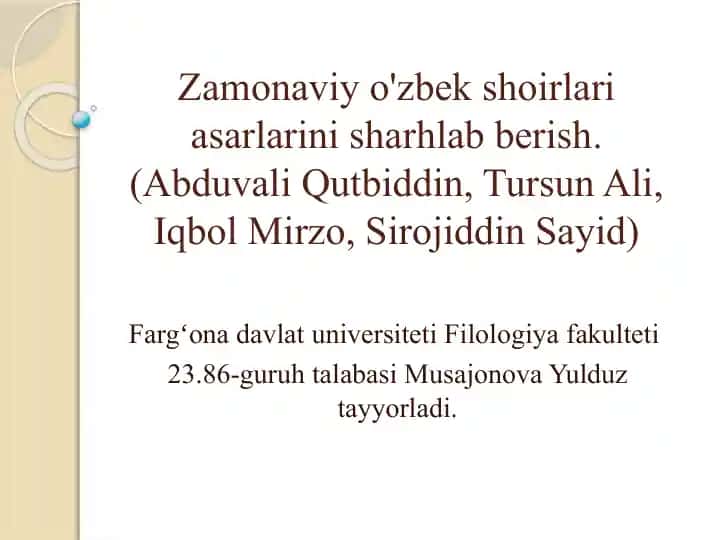 Zamonaviy o'zbek shoirlari asarlarini sharhlab berish